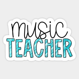 Music Teacher Teal Stripes Sticker